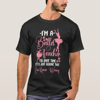 T-shirt Danseuse de ballet Danseuse Ballerine Professeur d