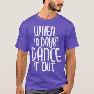 T-shirt Danseuse Motto Danser