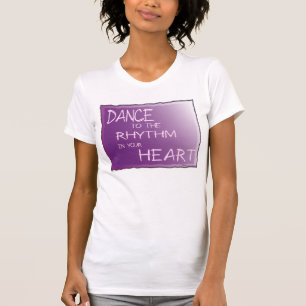 T-shirt Dansez au rythme dans votre coeur. Pour Life am1
