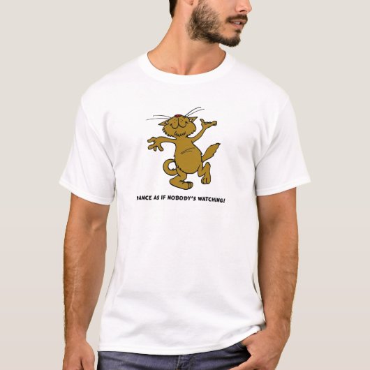 T-shirt Dansez comme si personne qui observe (Devant)