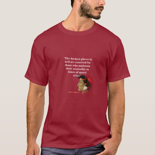 T-shirt Dante Alighieri Cite Les Endroits Les Plus Sombres (Devant)