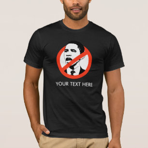 T-SHIRT D'ANTI-OBAMA, VOTRE TEXTE ICI