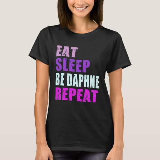 T-shirt Daphne Eat Sleep Be Repeat Daphne (Devant)