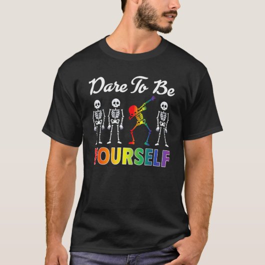 T-shirt Dare to Be Yourself Gay Pride Women (Devant)