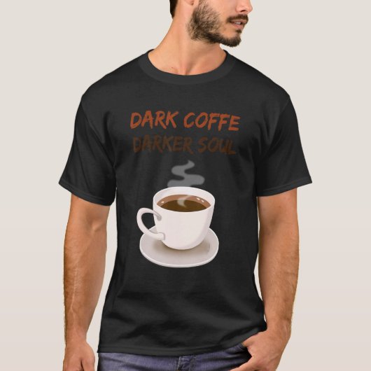 T-shirt Dark Coffe Dark Soul Coffee (Devant)