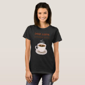 T-shirt Dark Coffe Dark Soul Coffee (Devant entier)