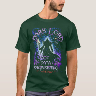 T-shirt Dark Lord Of Data Engineering