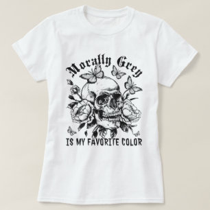 T-shirt Dark Romance Morally Grey Est Ma Couleur Favorite