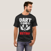 T-shirt Dart Board Dart and Destroy Dar for Teams (Devant entier)