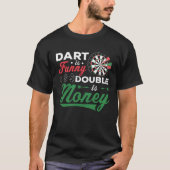 T-shirt Dart Is Funny Double Is Money Dart Player Darting  (Devant)