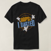 T-shirt Dart s Drôle Oops I Darty Gift Pour Dart Player (Design devant)