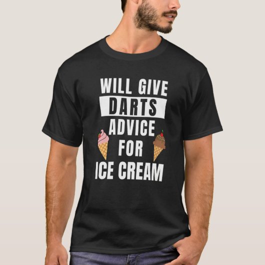 T-shirt Darts Advice For Ice Cream Dart Player Darts (Devant)