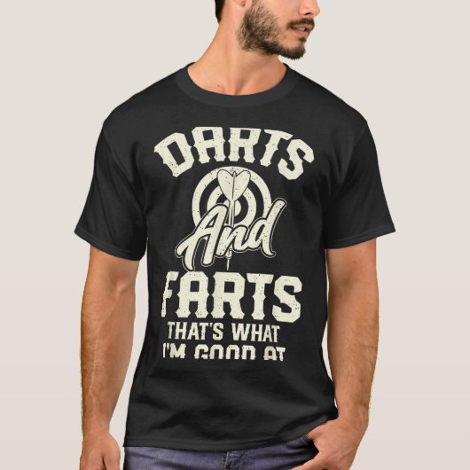 T-shirt Darts And Farts That's What I'm Good At Funny Dart (Devant)