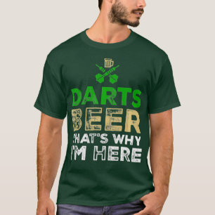 T-shirt Darts Bière C'est pourquoi je suis ici Joueur des