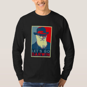 T-shirt Darwin Hope Style Funny Trendy Sarcastic Let's Go