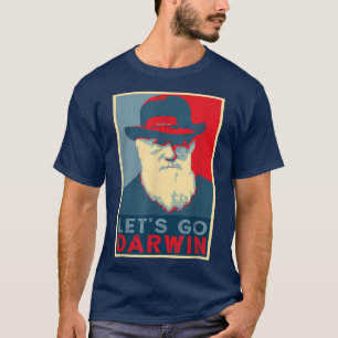 T-shirt Darwin Hope Style Funny Trendy sarcastique Lets Go