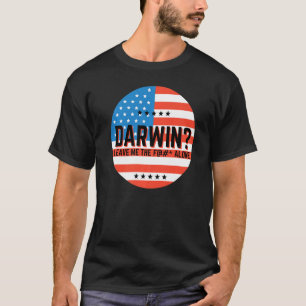 T-shirt Darwin Laisse-Moi Aller Seule Faisons Aller Darwin