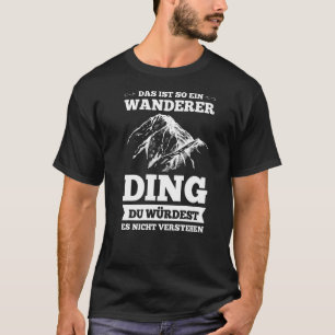 T-shirt das ist so ein wanderer ding wander