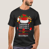 T-shirt Dasher Dancer Prancer & Bourbon Christmas Holi (Devant)