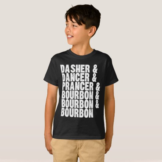 T-shirt Dasher Dancer Prancer And Bourbon Whiskey Funny Ch (Devant entier)