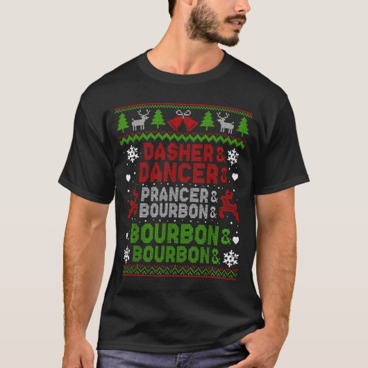 T-shirt Dasher Dancer Prancer Bourbon Ugly Christmas Santa (Devant)