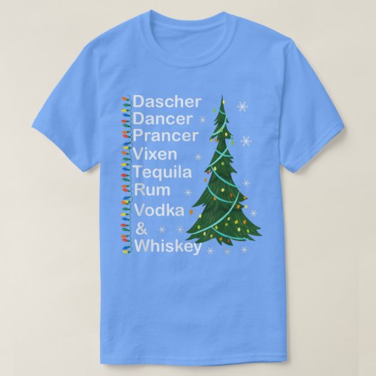 T-shirt Dasher Dancer Prancer Vien Whiskey Vodka Tequila (Design devant)