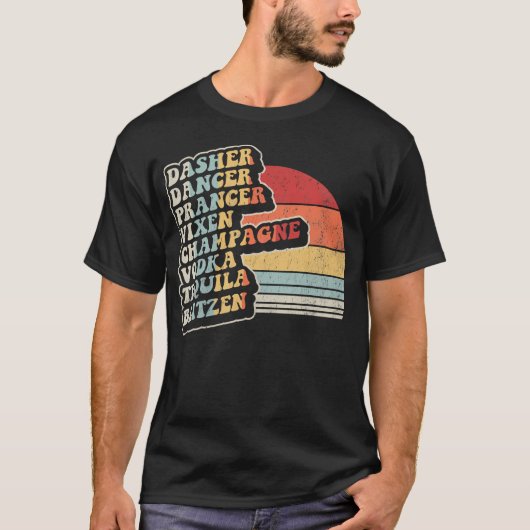 T-shirt Dasher Dancer Prancer Vixen Champagne Vodka Tequil (Devant)