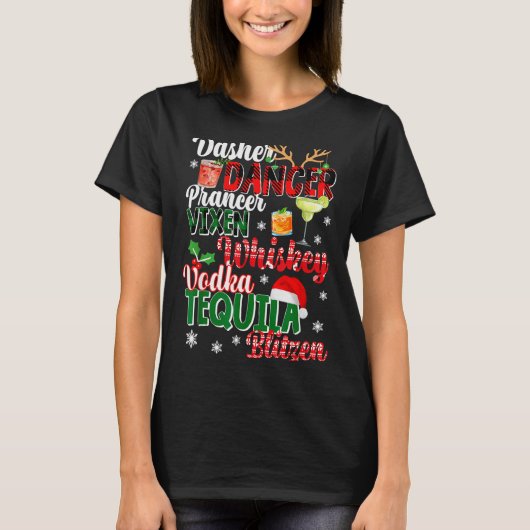 T-shirt Dasher Dancer Prancer Vixen Moscato Vodka Tequila (Devant)