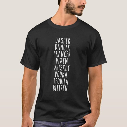 T-shirt Dasher Dancer Prancer Vixen Whiskey Vodka (Devant)