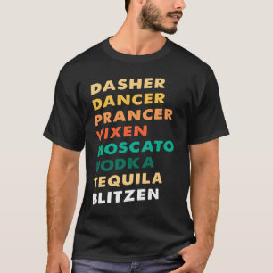 T-shirt Dasher Danseur Vixen Moscato Vodka Tequila