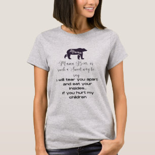 T-shirt dat vertelt wat mama Beer echt betekent.