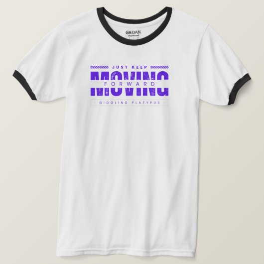 T-shirt dat zegt blijf vooruit gaan (Design voorkant)