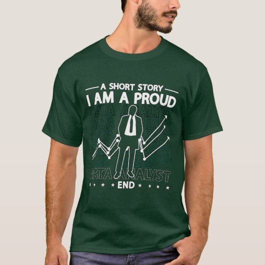 T-shirt Data Analyst A Short Story I Am A Proud Programmer (Devant)