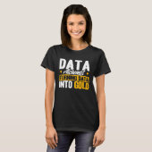 T-shirt Data Analyst Data Alchemist Data Données Dans Gold (Devant entier)