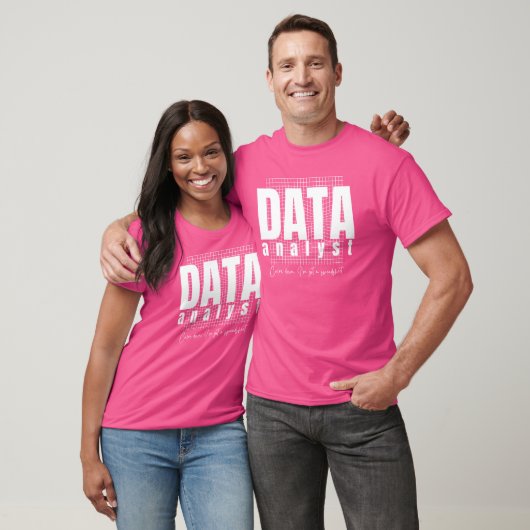T-shirt Data Analyst Design - J'ai une feuille de calcul (Unisexe)