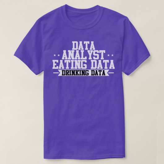 T-shirt Data Analyst Eating Data Booking Data (Design devant)