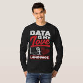 T-shirt Data Is My Love Language Data Scientist (Devant entier)