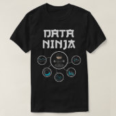 T-shirt Data Ninja - Geek de données - Big Data Analysts C (Design devant)