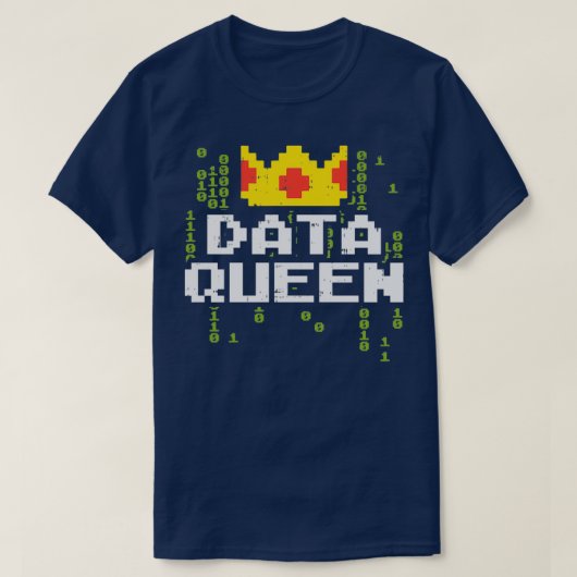 T-shirt Data Queen For Data Analysts & Scientists (Design devant)