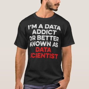 T-shirt Data Scientist Connu Data Science Analyste d'explo