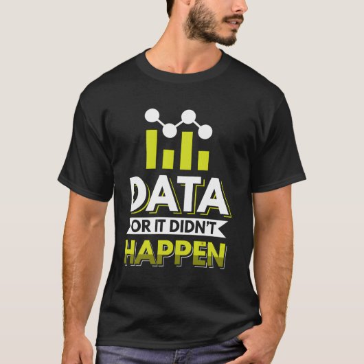 T-shirt Data Scientist Data Analyst Data Miner (Devant)