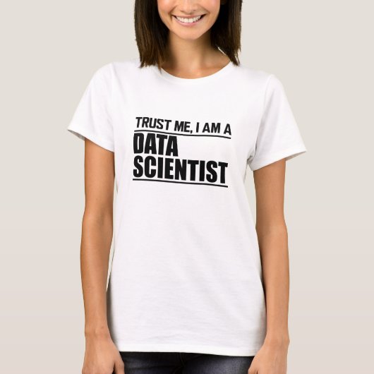 T-shirt Data Scientist - Faites-moi confiance, je suis Dat (Devant)