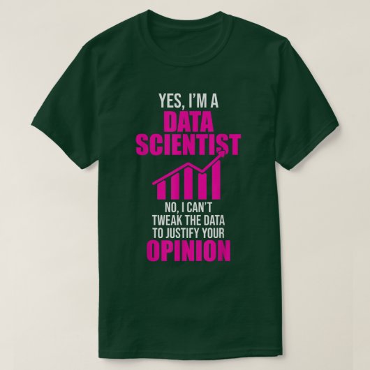 T-shirt Data Scientist Help Opinion Data Science Mining (Design devant)