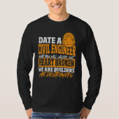 T-shirt Date Civil Engineer Never Get Heart Broken Civil E (Devant)