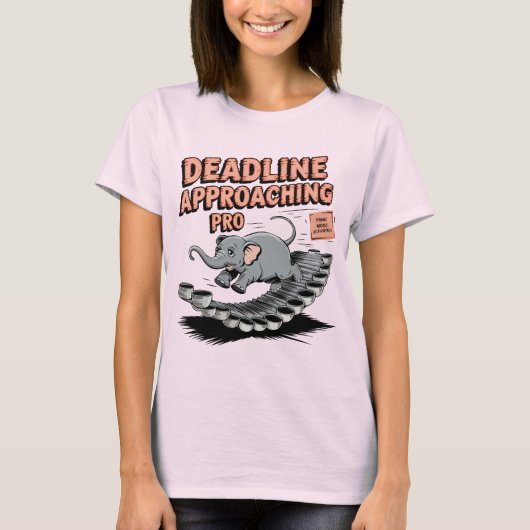 T-shirt Date Limite Approchant Pro - Drôle d'Éléphant (Devant)