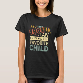 T-shirt Daughter-In-Law My Daughter In Law Is My Favorite 