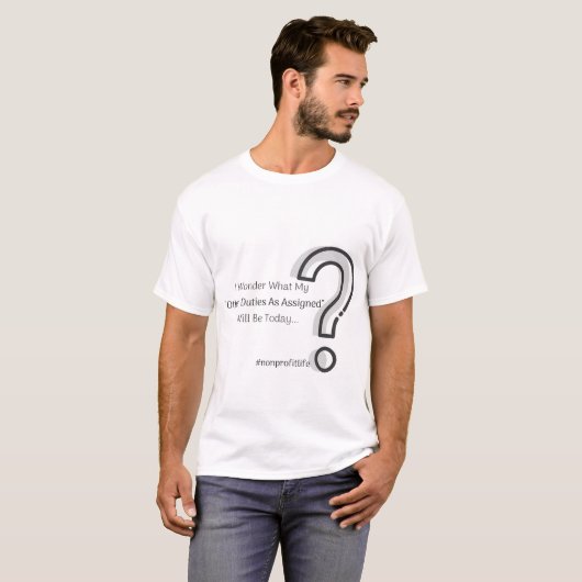 T-shirt D'autres fonctions comme assignées (Devant entier)