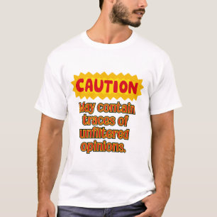 T-shirt d'avertissement d'opinion non filtré