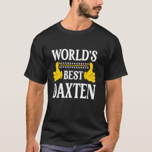 T-shirt Daxten Nom personnel Funny Prénom World's Best