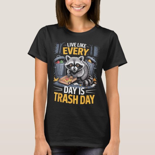 T-shirt Day Is Trash Day Raccoon Lover Trashed Racoon Anim (Devant)